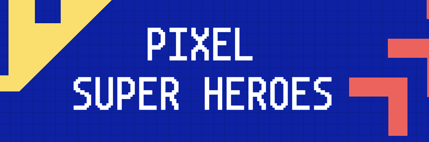 Pixel Super Heroes banner